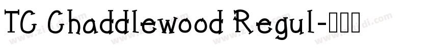 TC Chaddlewood Regul字体转换